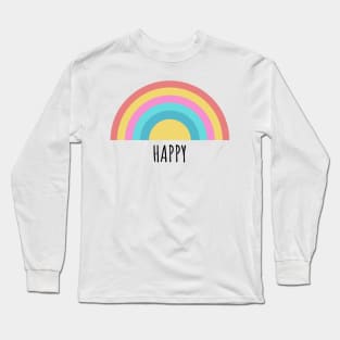 Happy- rainbow Long Sleeve T-Shirt